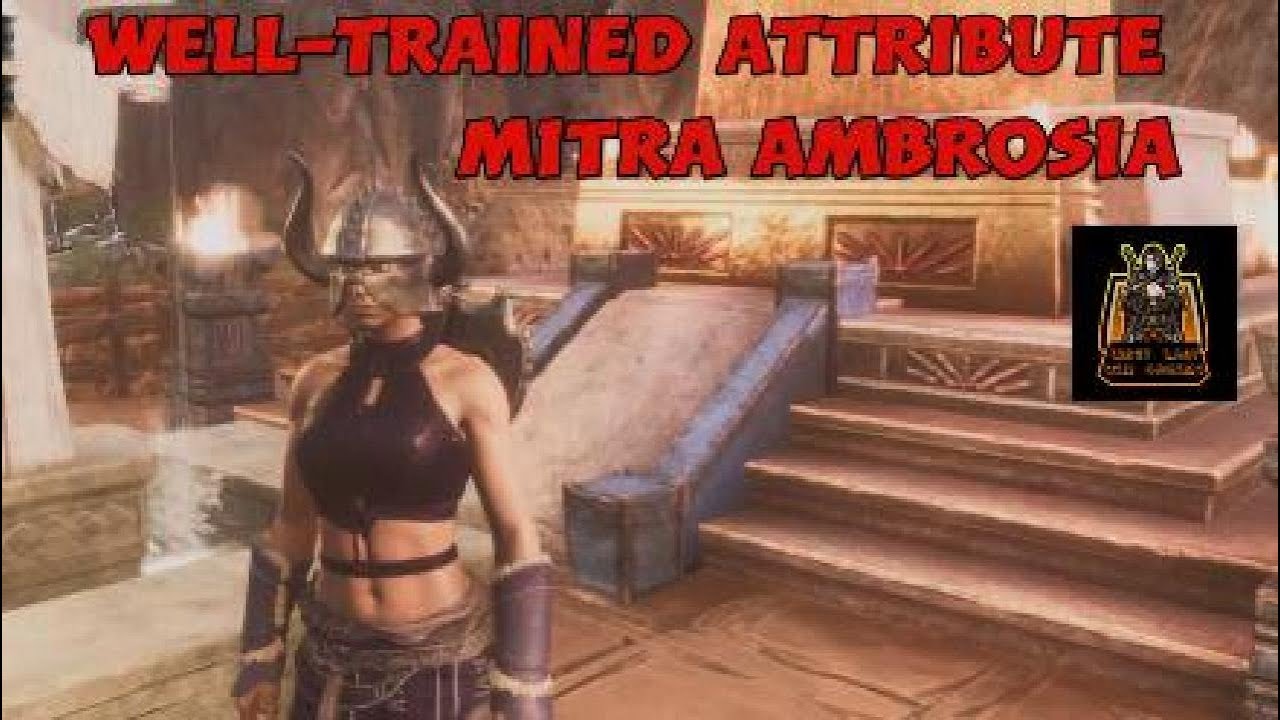 Well-Trained Attribute & Mitra Ambrosia Conan Exiles 3.0