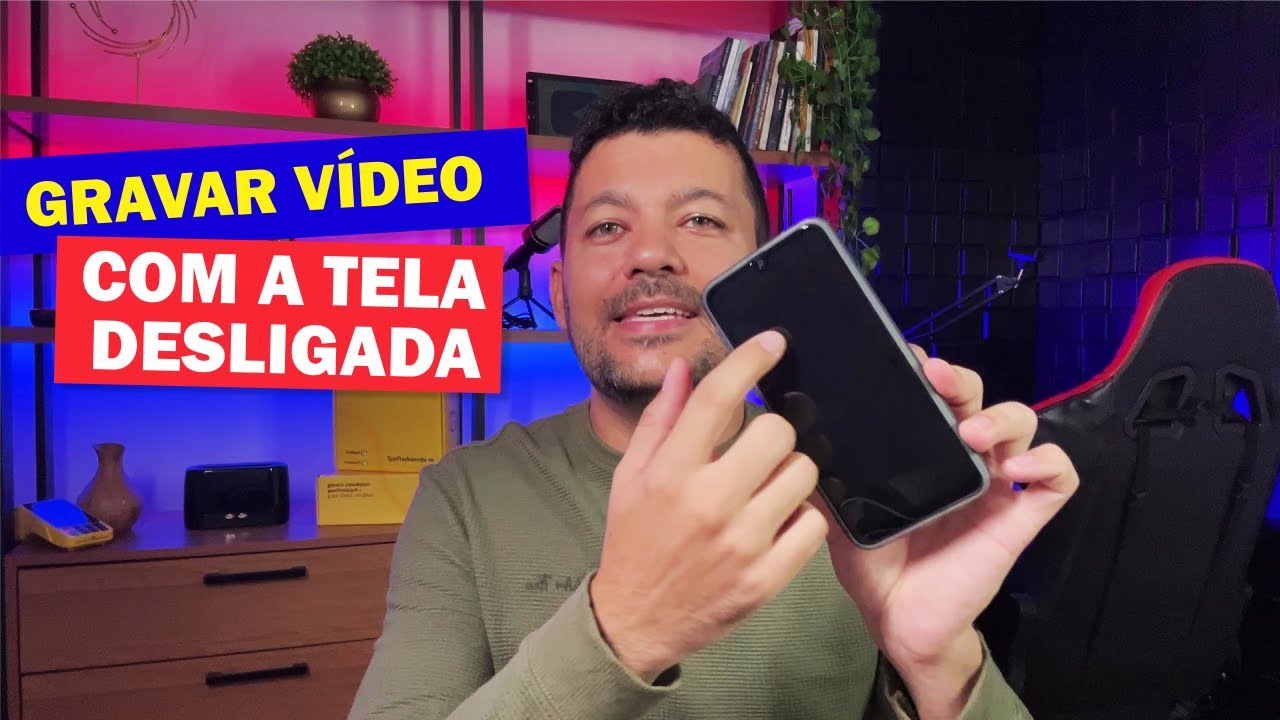Como Gravar vídeo com a tela desligada