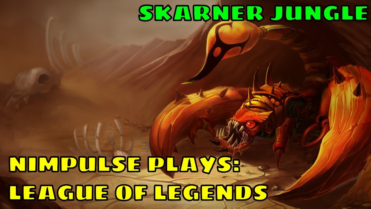 Nimpulse Plays: League of Legends - The Crystal Vanguard - Skarner Jungle - Silver League