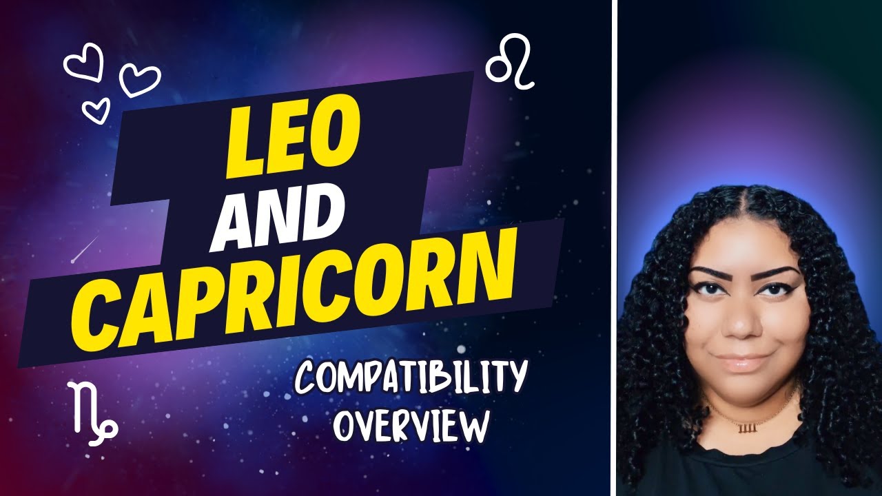 Leo and Capricorn Compatibility Overview