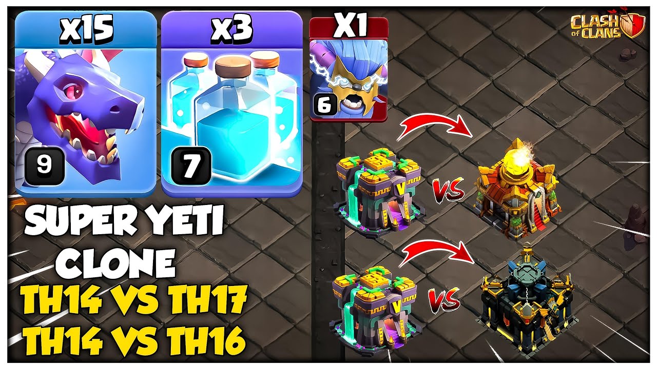 Th14 Super Yeti Clone | Th14 vs Th17 Attack | Th14 vs Th16 Attack | Th14 vs Th15  | Clash of Clans