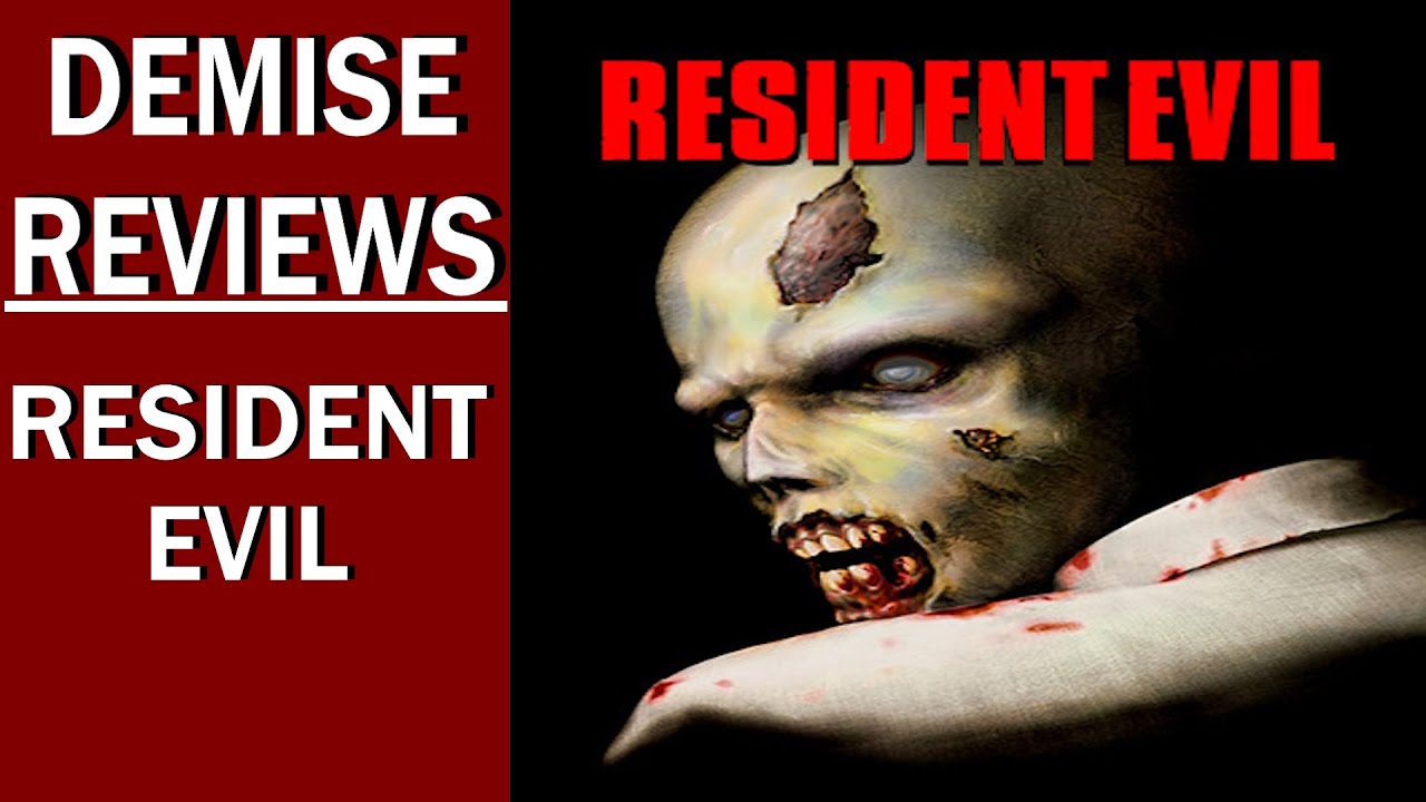 Resident Evil 1 (PC), The Original Nightmare | Demise Reviews