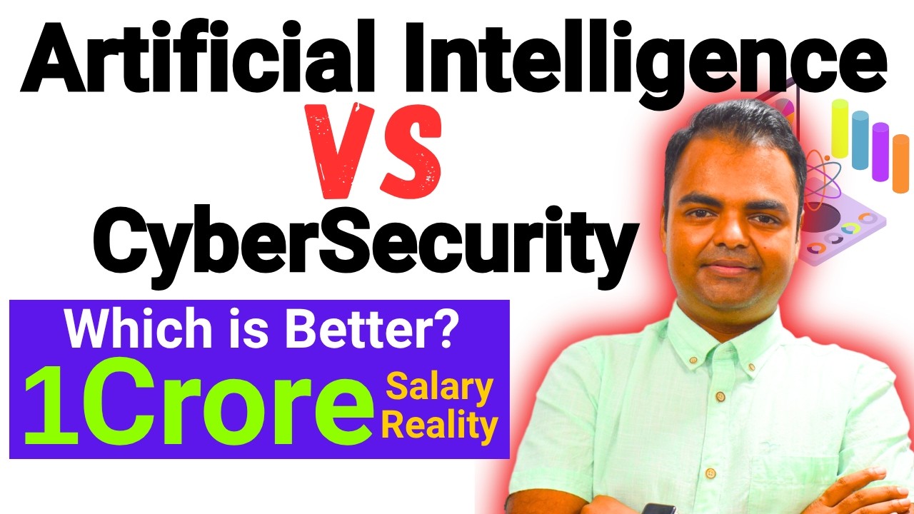 AI Vs Cyber Security Which is Better, Salary, Skills Required, Certifications, Future Scope in India
