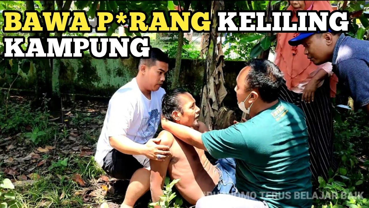 WARGA KET4KUT*N..!!? PERLU KEBERANIAN  UNTUK  MENENANGKAN PEMUDA 0D9J YANG SELALU MEMBAWA P*R4NG