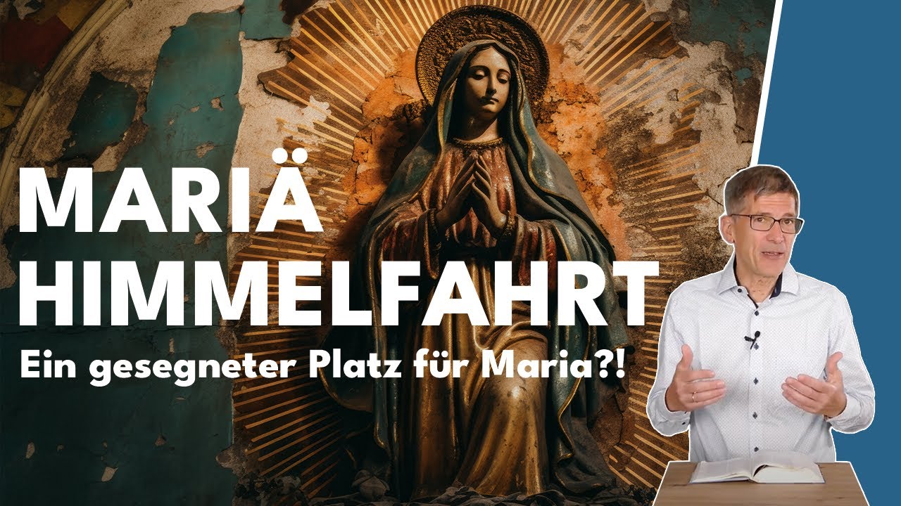 Mariä Himmelfahrt – was für ein römisch-katholischer Feiertag! || Manuel Seibel