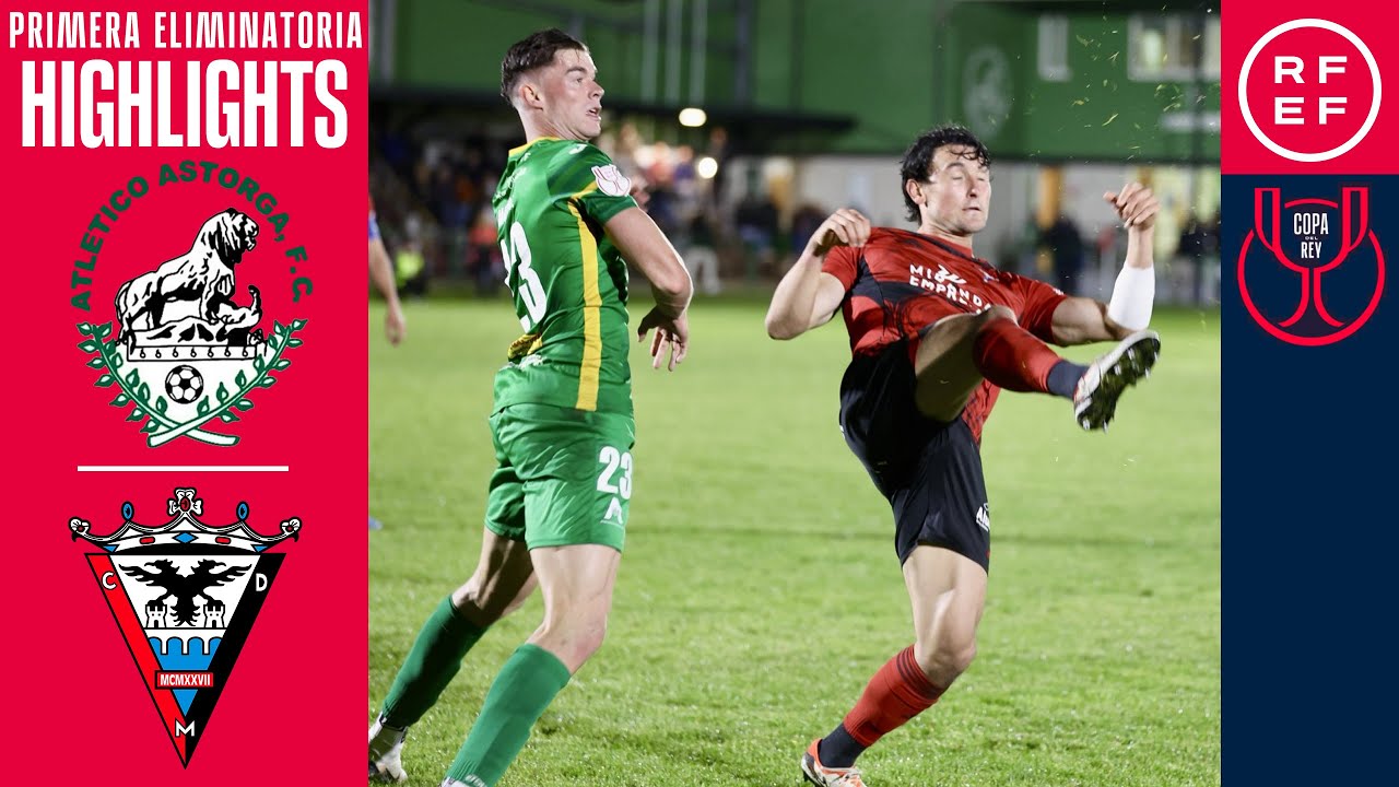 Resumen #CopaDelReyMAPFRE | Atl. Astorga 1 (3)-(4) 1 Mirandés | Primera Eliminatoria | Temp. 2025/26
