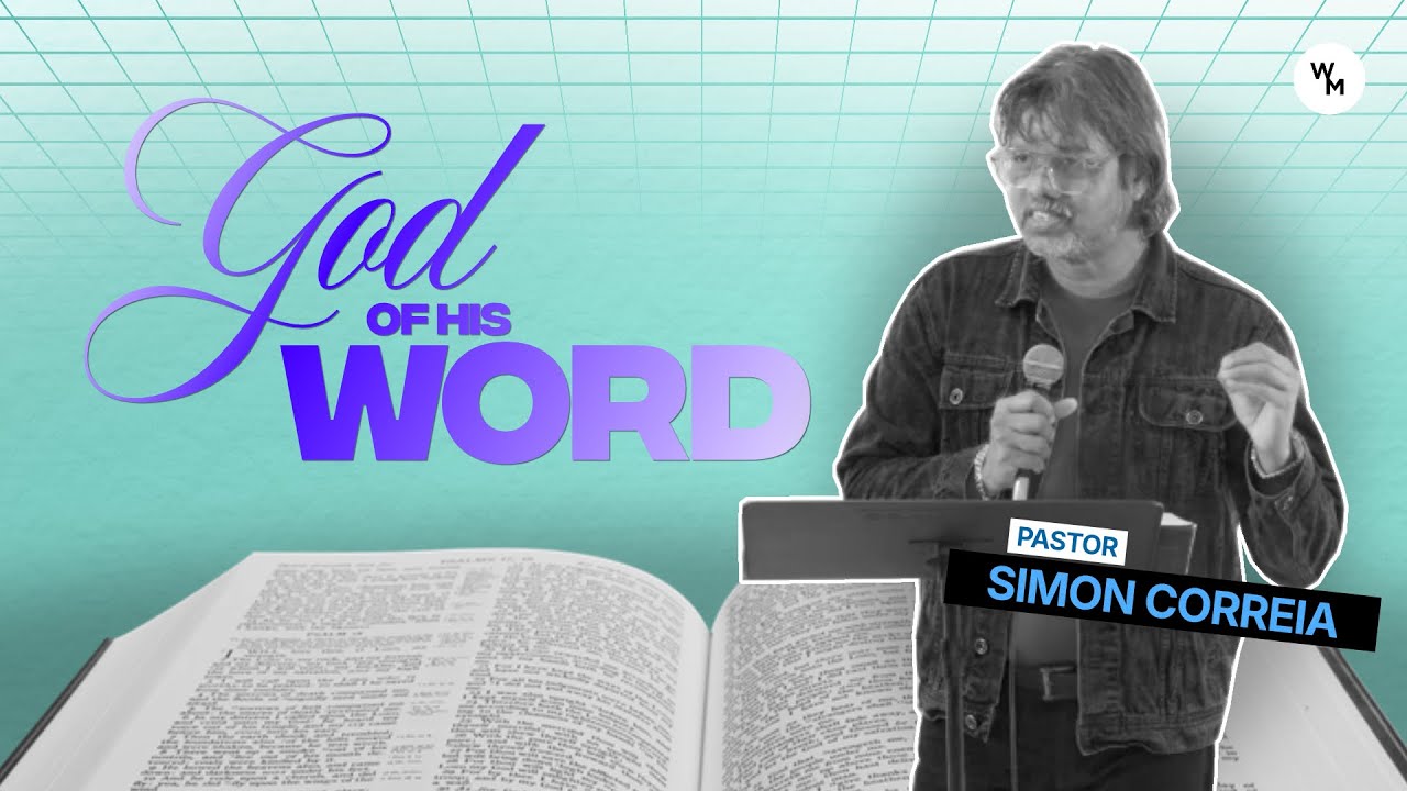 God Of His Word | Pastor Simon Correia.