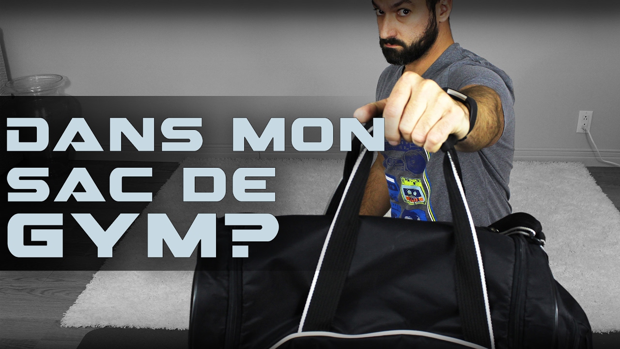 Que contient mon sac de gym?
