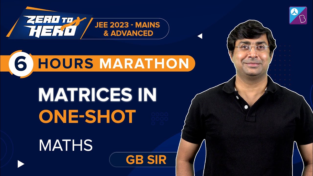 Matrices Class 12 Maths One Shot | Complete Chapter by GB Sir | JEE Main & Advanced 2023 & 2024
