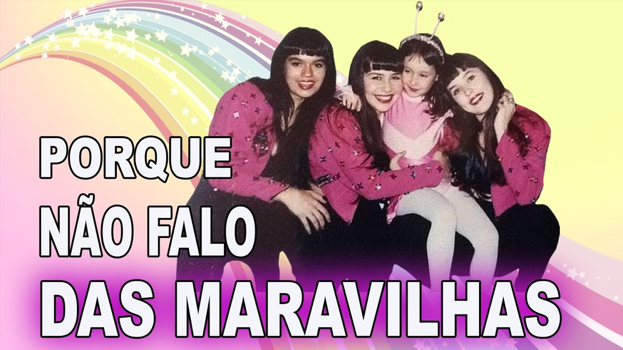 Porque eu não falo das Maravilhas