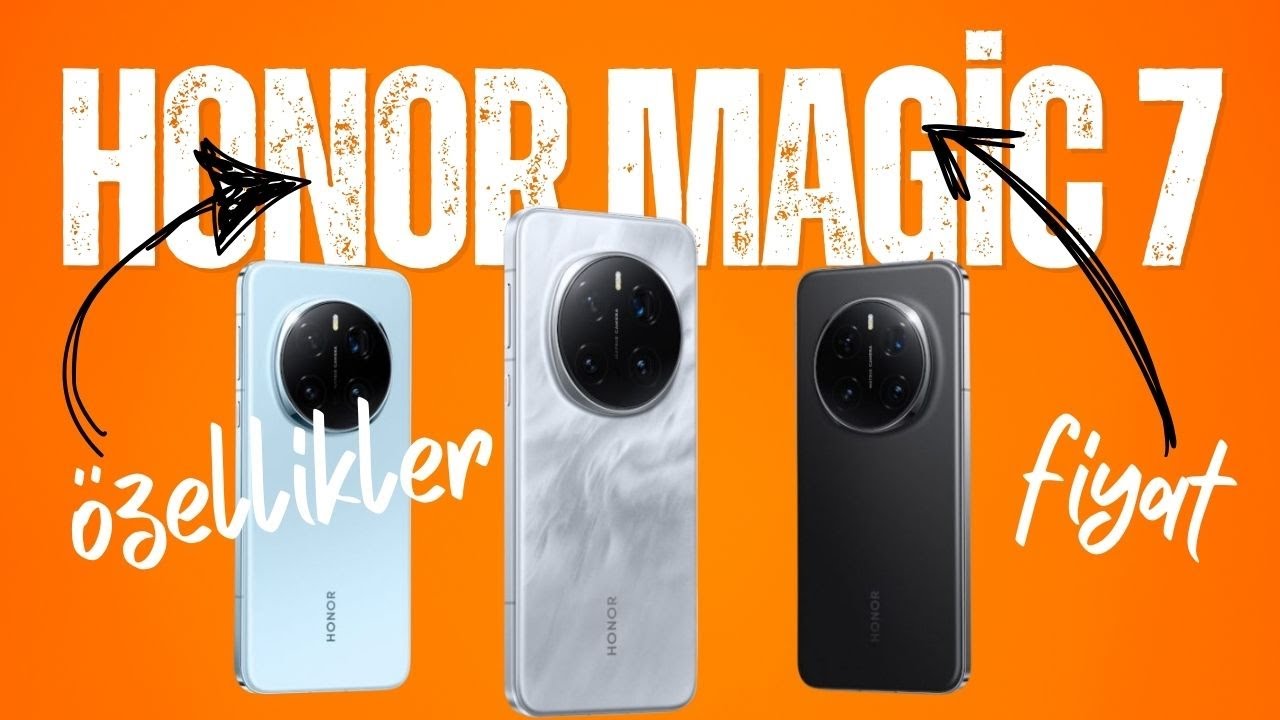 Honor Magic 7 Türkiye Pazarına Geliyor