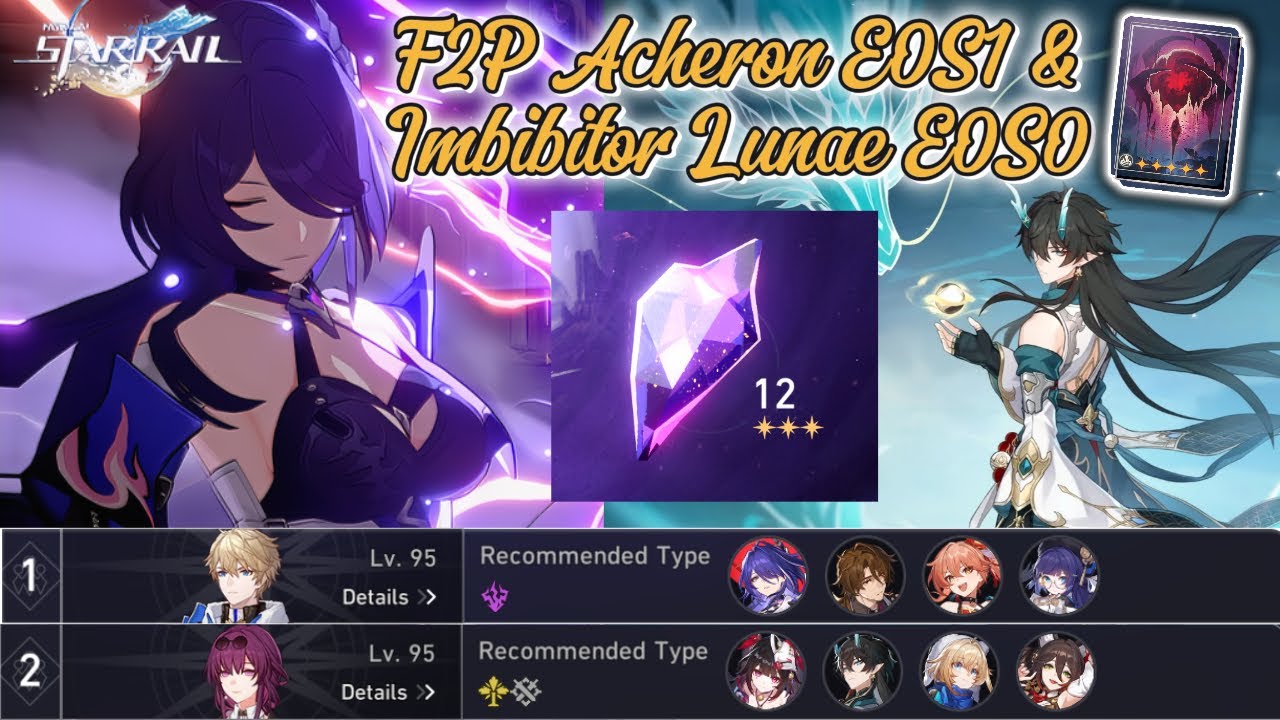 F2P Acheron E0S1 & Imbibitor Lunae E0S0 vs MoC 12 | Honkai Starrail