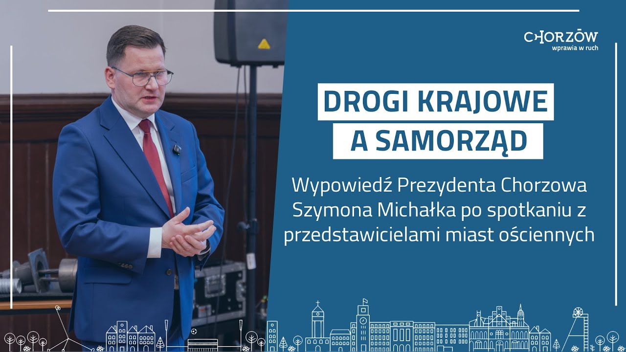 Wypowiedź Prezydenta Chorzowa Szymona Michałka po spotkanie z przedstawicielami miast ościennych