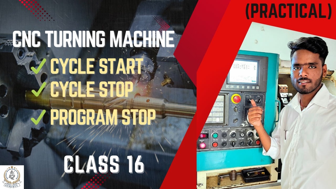 CYCLE START, CYCLE STOP & PROGRAM STOP In CNC Turning Machine By Suraj Sir #cnc #practicaltraining