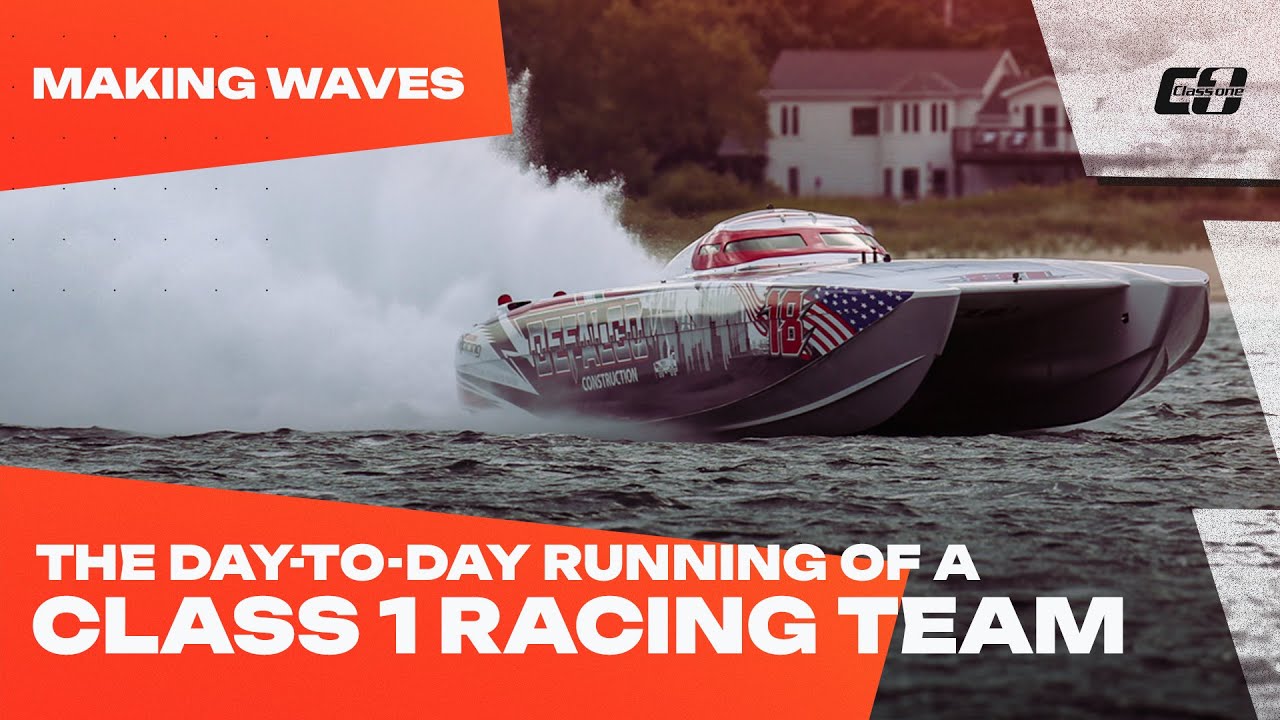 Making Waves: The Day-To Day Running Of A Class 1 Racing Team