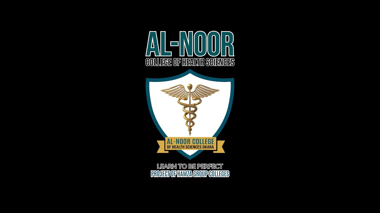 Al-Noor College of Health Sciences Okara - Your Path to a Bright Healthcare Career #okara