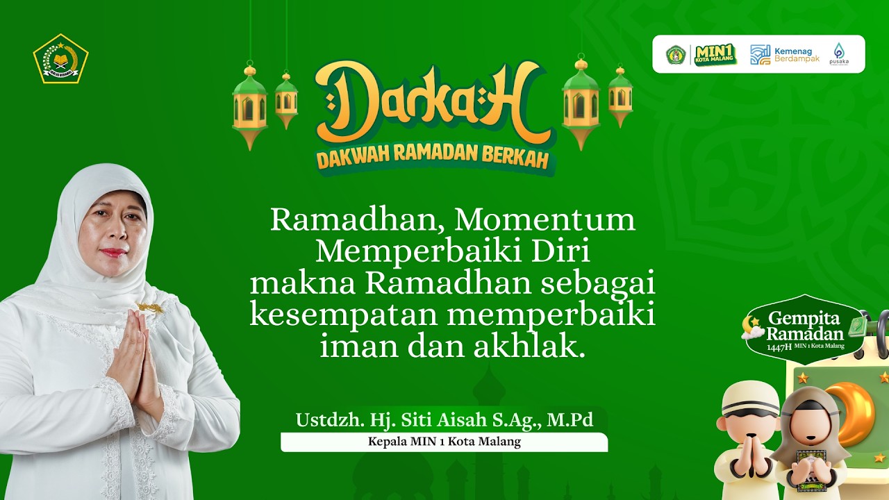 DARKAH – Ramadhan Momentum Memperbaiki Diri | Ustdzh. Hj. Siti Aisah S.Ag., M.Pd.