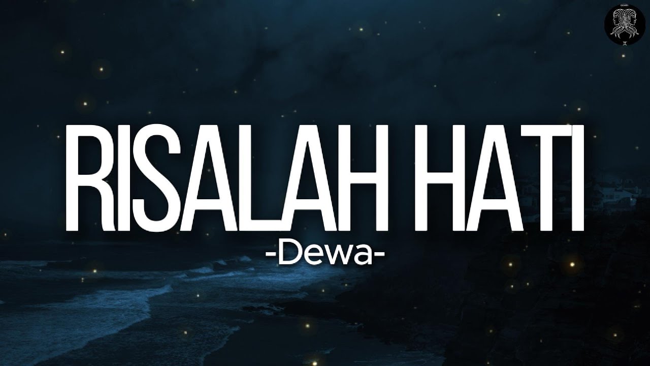 Dewa - Risalah Hati || Lirik