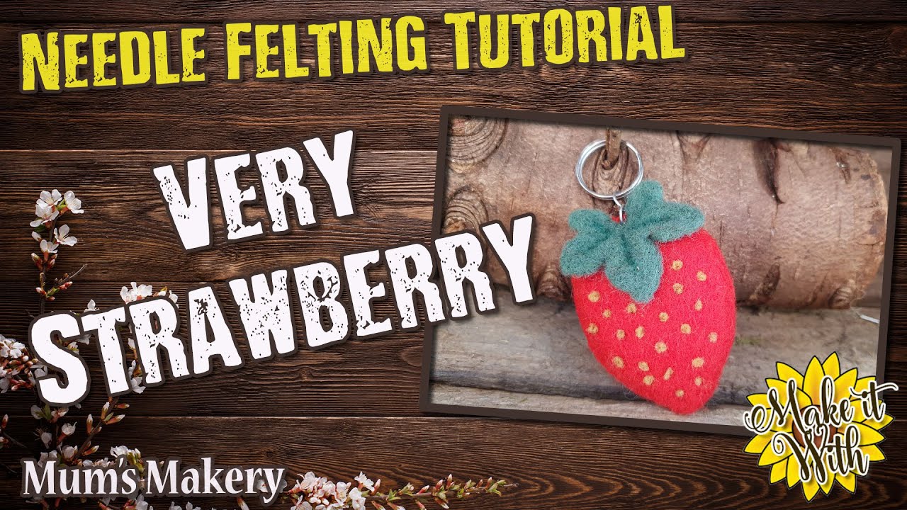Make a Needle Felting Strawberry Bag Charm