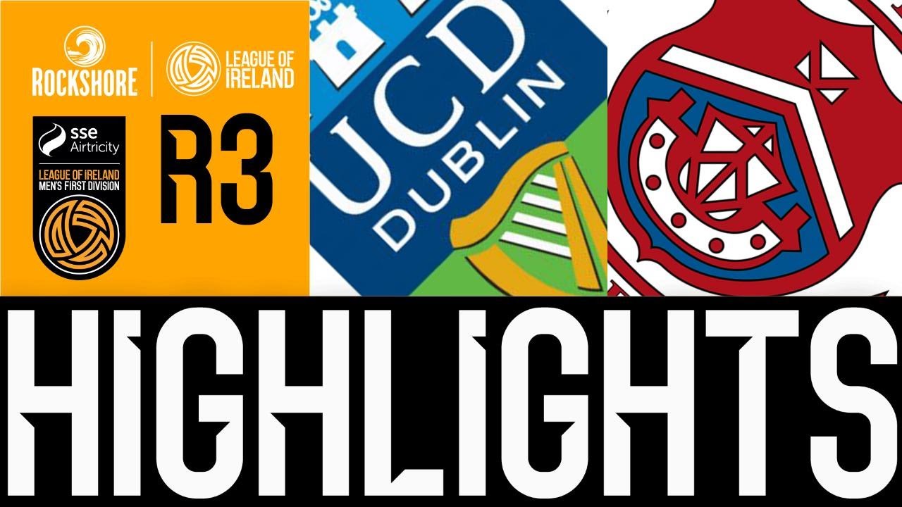 SSE Airtricity Men's First Division Round 3 | UCD 1-1 Cobh Ramblers | Highlights