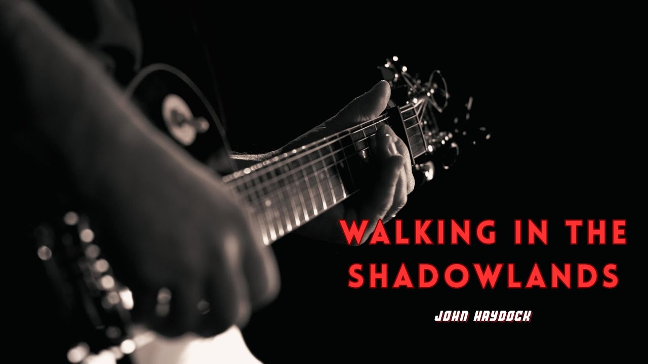 'Walking in the Shadowlands' by John Haydock.