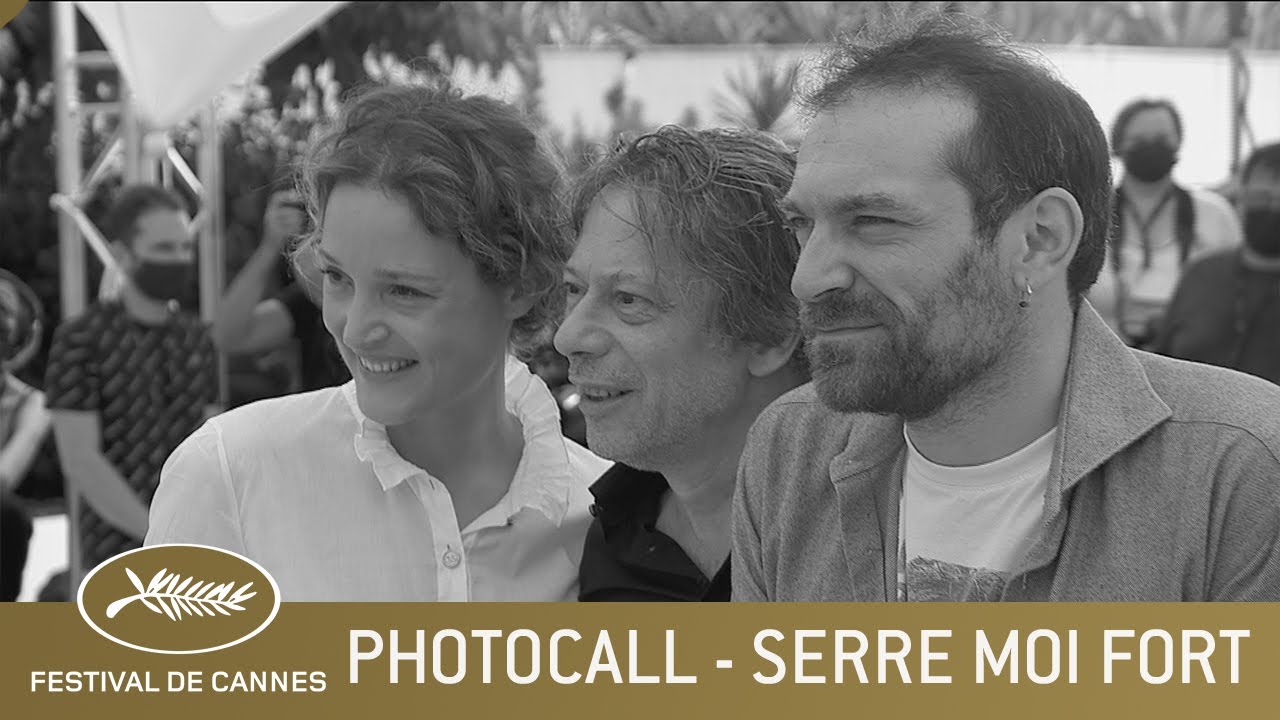SERRE MOI FORT - PHOTOCALL - CANNES 2021 - VF