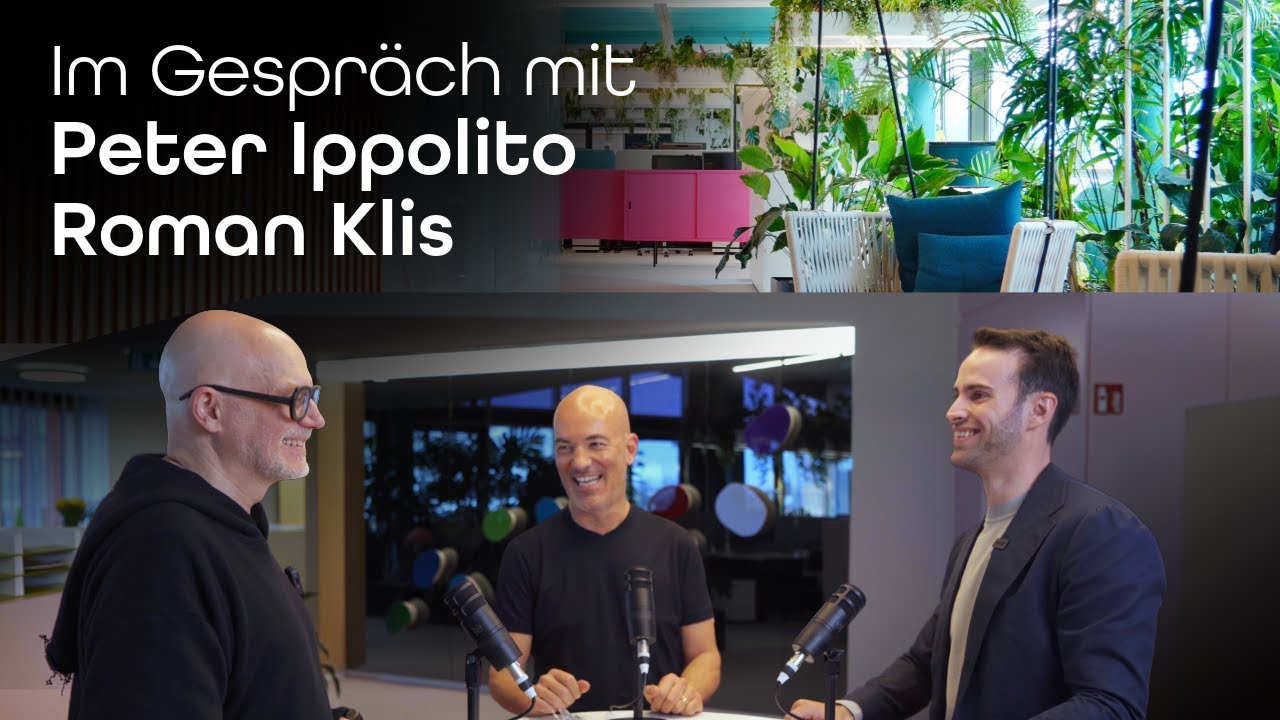 Im Podcast mit Peter Ippolito & Roman Klis - Arbeitswelten neu gedacht.