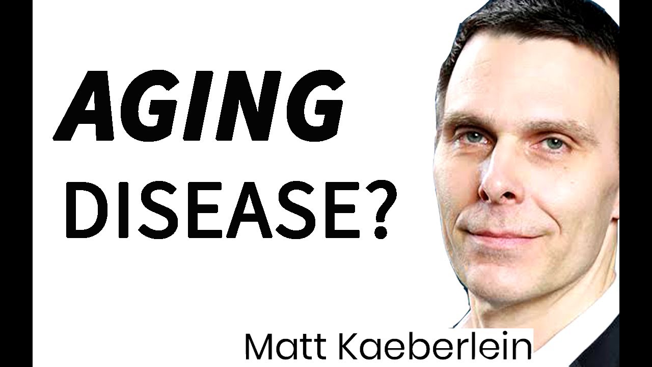 Is Aging a Disease? | Dr. Matt Kaeberlein
