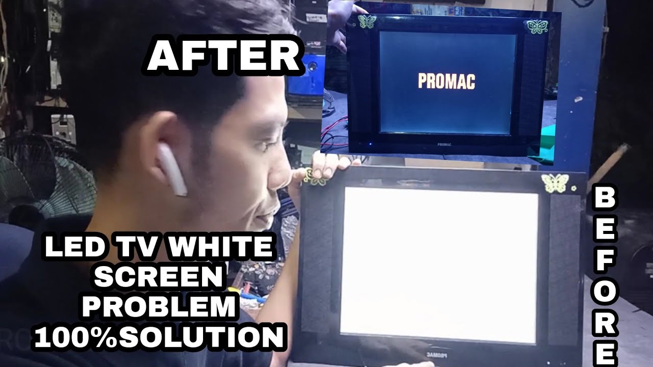 PROMAC LED TV WHITE SCREEN PROBLEM