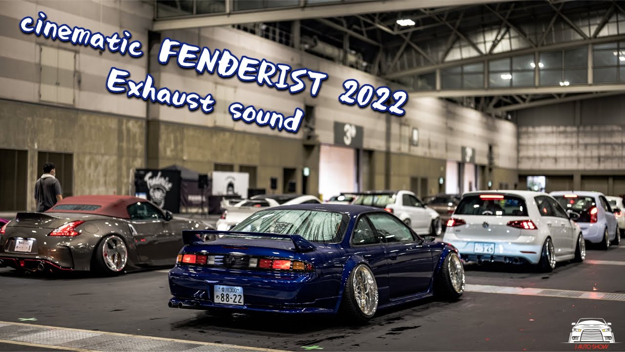 cinematic FENDERIST 2022 Exhaust sound - フェンダリスト 2022 搬入 ノーカット BGM無版 排気音 / エンジン音