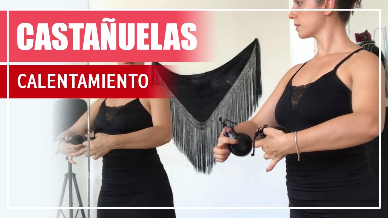 Calentamiento de dedos para Castañuelas💃