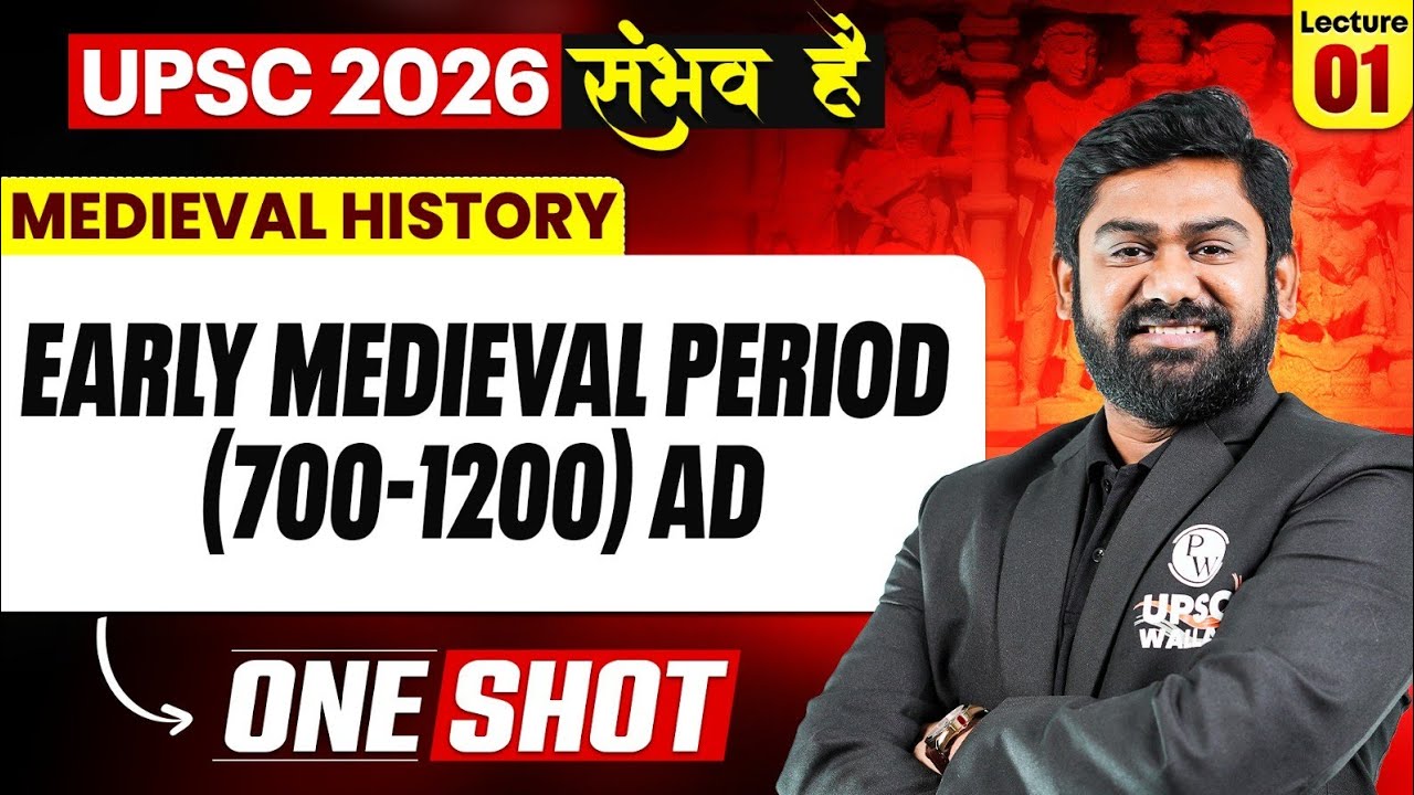Complete Medieval History | Early Medieval Period 700 - 1200 AD | One SHOT 🔥 | for UPSC 2026