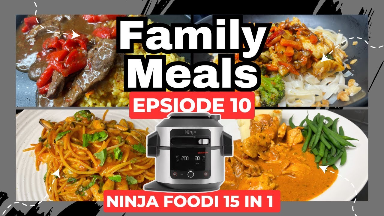 NINJA FOODI 15 in 1 | FAMILY MEALS WE ATE THIS WEEK *EPISODE 8* Sear/Sauté, Pressure Cook, Air Fry