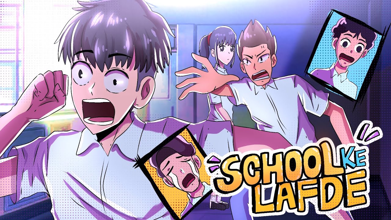 School ke Lafde....|| Sk Animeistic || @soordinary_