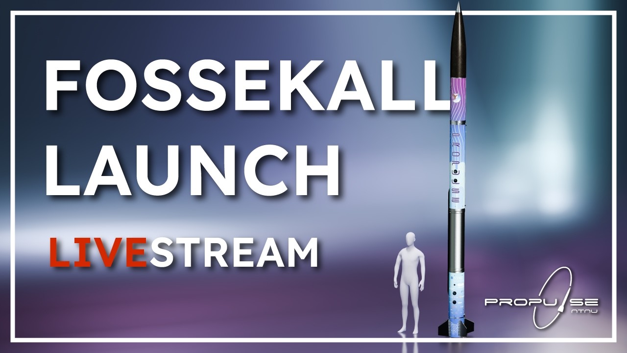 Project Fossekall Launch | Propulse NTNU