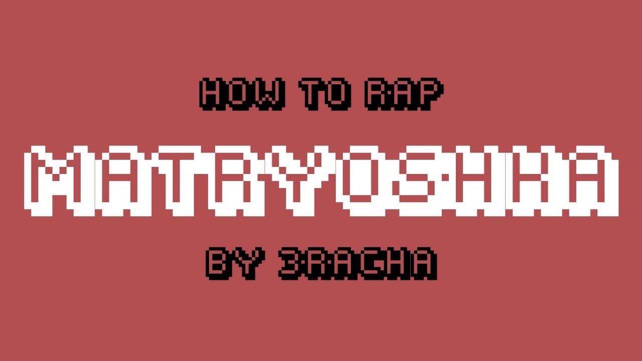 HOW TO RAP MATRYOSHKA BY 3RACHA | minergizer