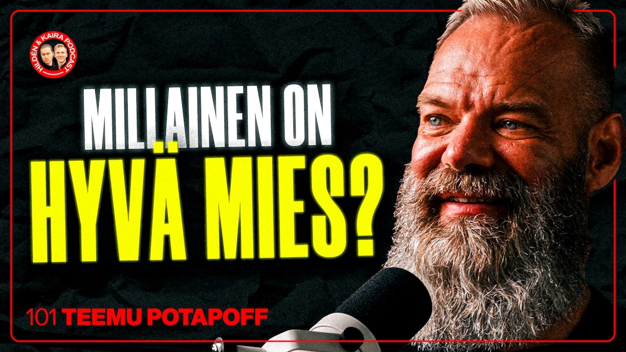 #101 &ndash; TEEMU POTAPOFF: Mit&auml; haluan tytt&auml;reni ajattelevan minusta aikuisena?