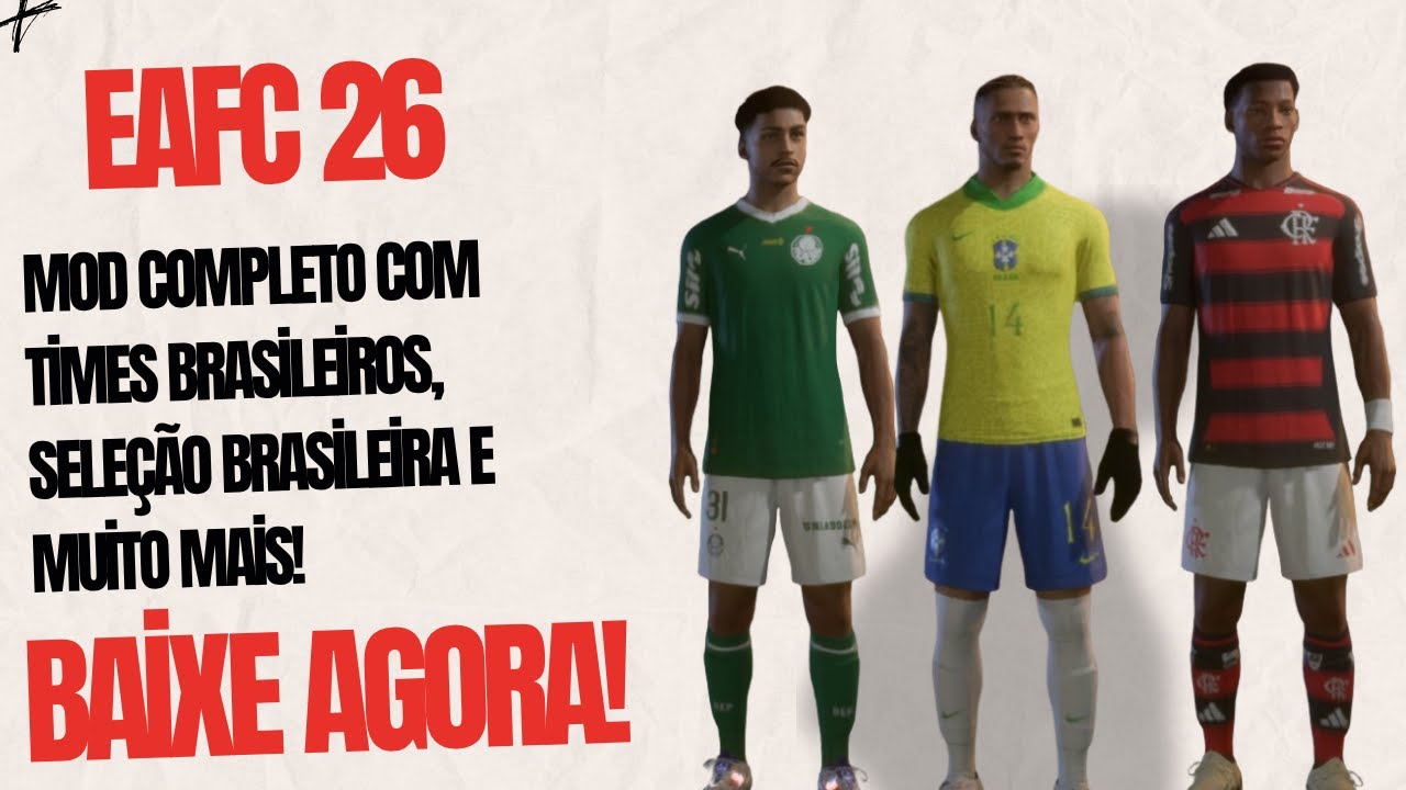 MOD GR&Aacute;TIS PARA EAFC 26 SHOWCASE COM TIMES BRASILEIROS, SELE&Ccedil;&Atilde;O BRASILEIRA, COPA DO MUNDO E MUITO +!