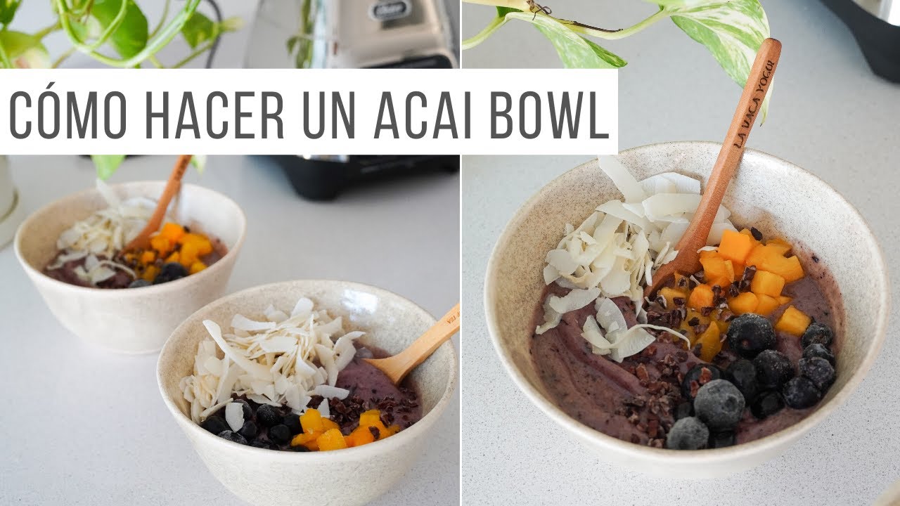 COMO HACER UN ACAI BOWL