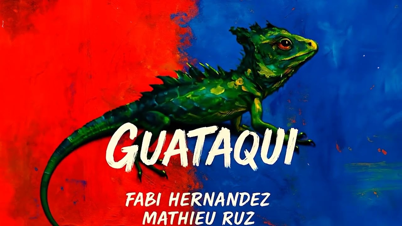 Guataqui - Fabi Hernandez & Mathieu Ruz