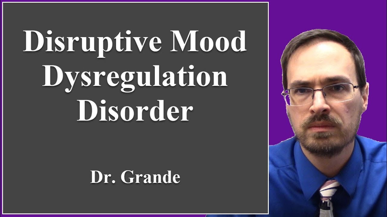 What is Disruptive Mood Dysregulation Disorder?