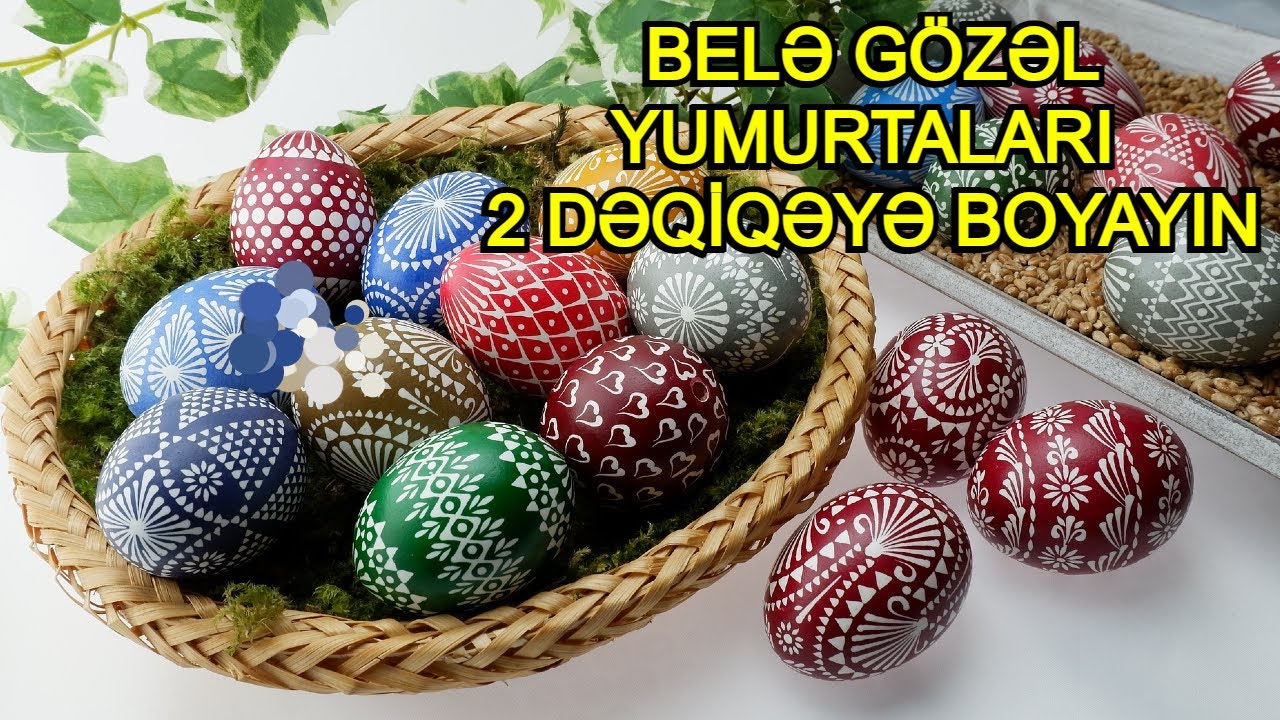 ƏN ASAN VƏ GÖZƏL YUMURTA BOYANMASI - Xanımlar Bu Videonu İzləyin