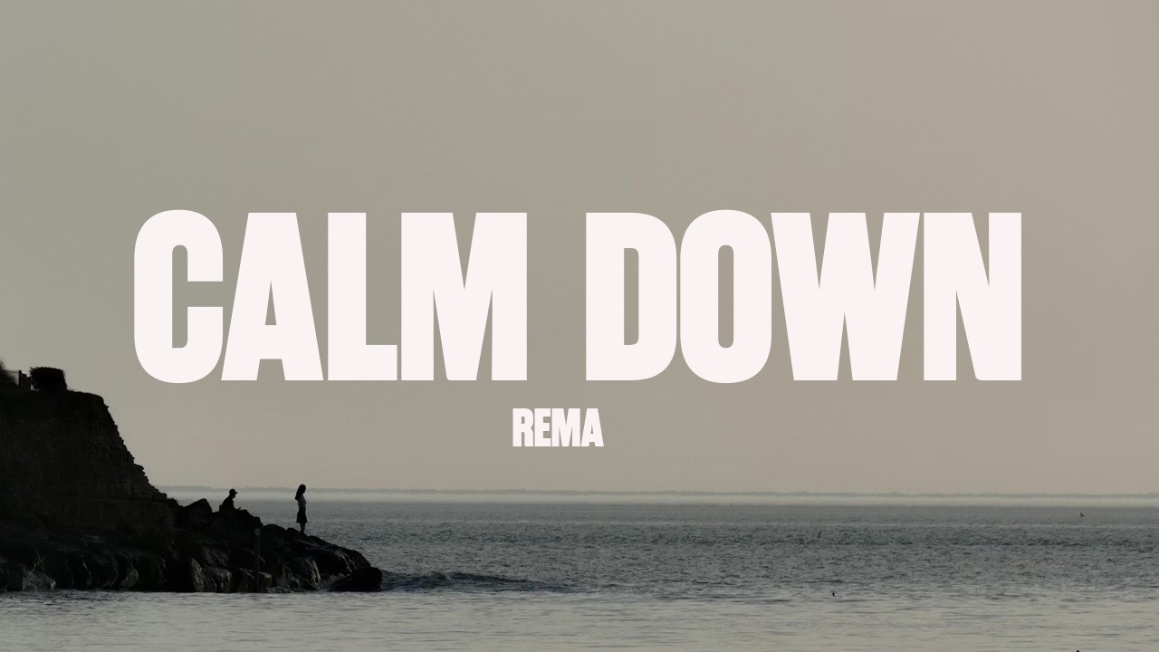 Rema - Calm Down