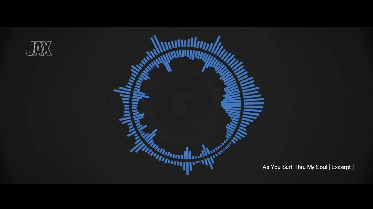 JAX MUSIC - As You Surf Thru My Soul [ Excerpt ]