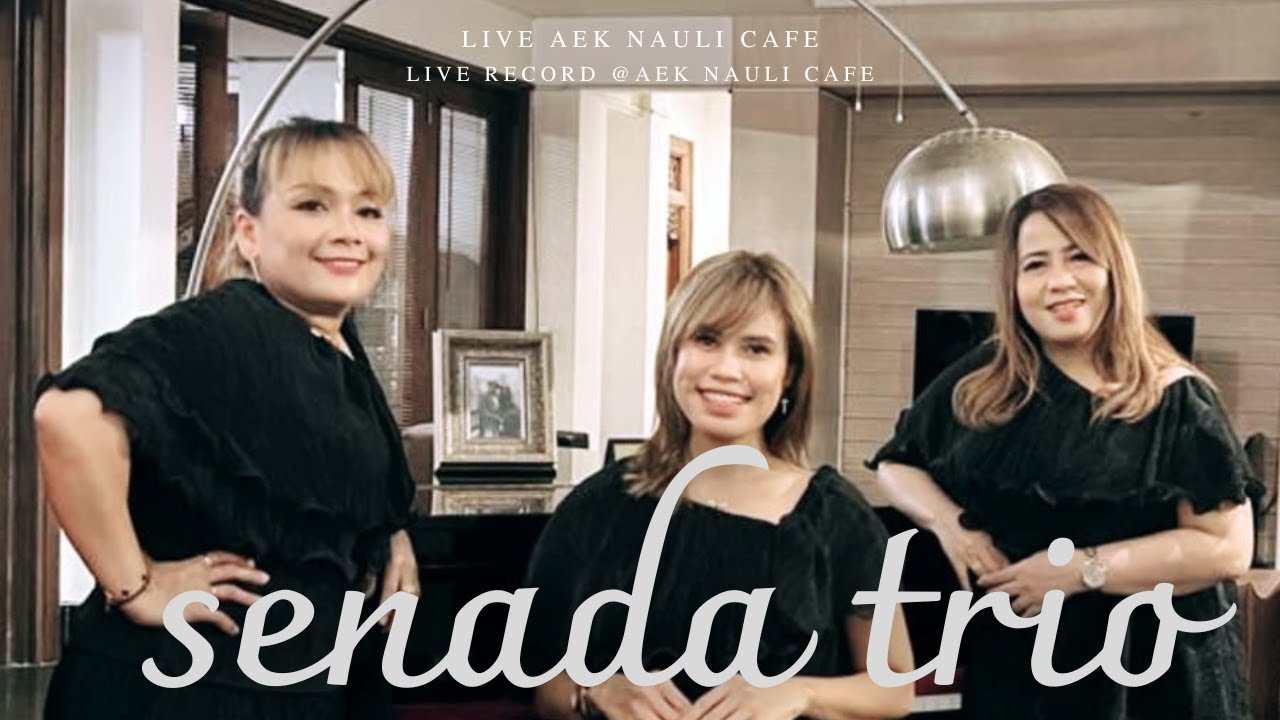senada trio, live cover aek naui cafe