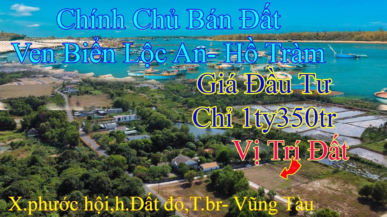 Chính chủ cần bán dự án đất vàng ven biển Lộc An hồ tràm ở Br- vũng tàu giá cực kỳ yêu thương .