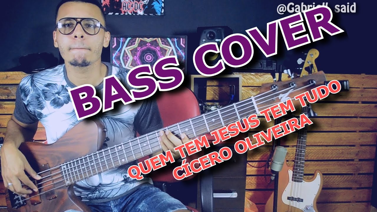 Quem tem Jesus tem tudo Cícero Oliveira  (BASS COVER)
