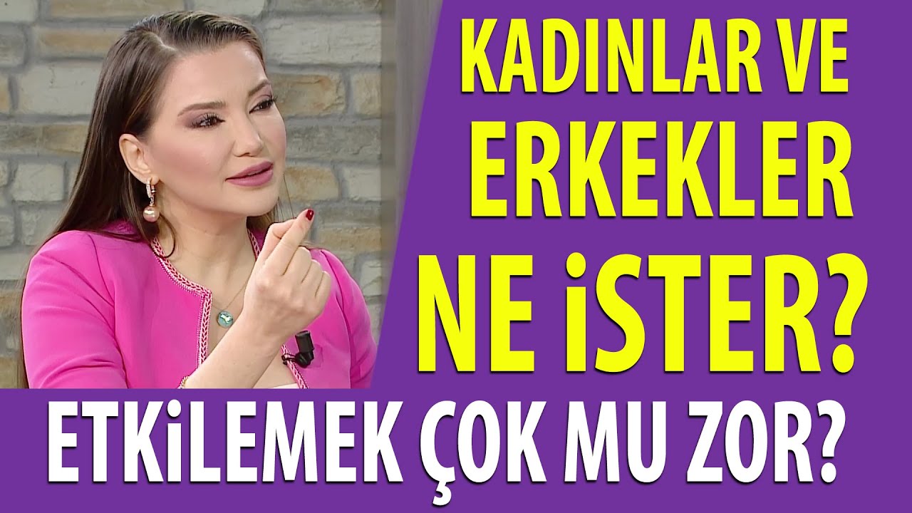 Kadınlar ilişkide ne ister? Erkekler evlilikten ne bekler? / Hayatta Her Şey Var 26 Nisan 2023