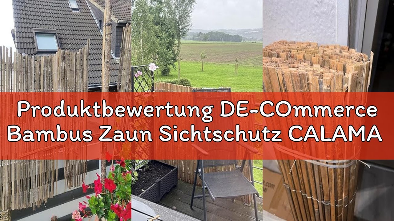 Produktbewertung DE-COmmerce Bambus Zaun Sichtschutz CALAMA extra gehärtet (HxB) 200 x 500 cm Balkon