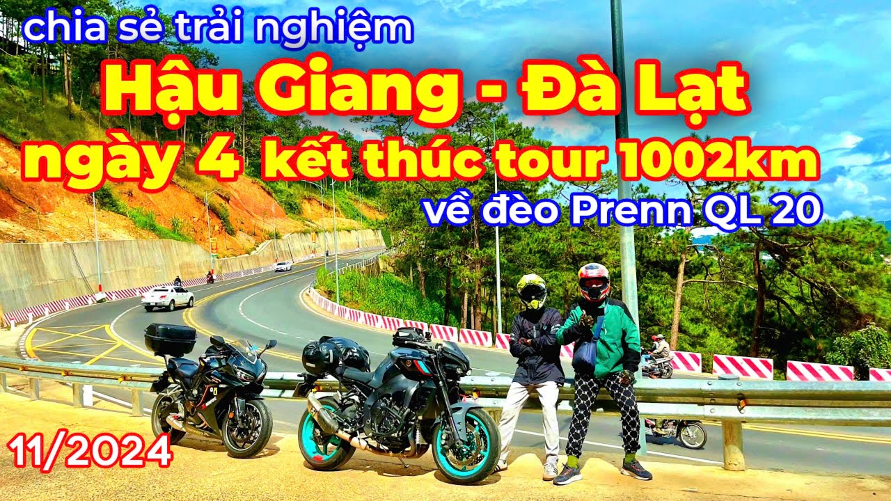 Đà Lạt ngày 4 | tp Đà Lạt về Hậu Giang kết thúc tour 1002km 11/2024 | Giang Speed